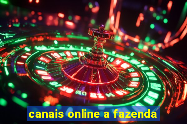 canais online a fazenda